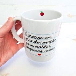 Caneca Branca Dia dos Professores "É preciso um grande coração"